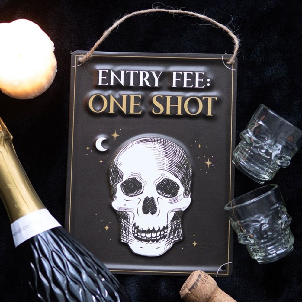 Entry Fee One Shot Hanging Metal Sign